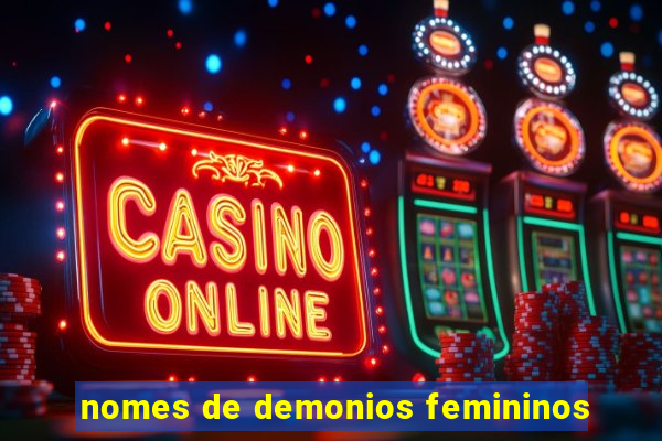 nomes de demonios femininos